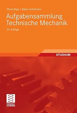 E-Book (pdf) Aufgabensammlung Technische Mechanik von Alfred Böge, Walter Schlemmer