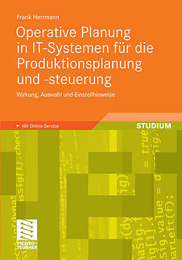 E-Book (pdf) Operative Planung in IT-Systemen für die Produktionsplanung und -steuerung von Frank Herrmann