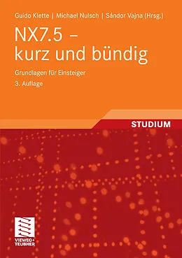 E-Book (pdf) NX7.5 - kurz und bündig von Guido Klette, Michael Nulsch