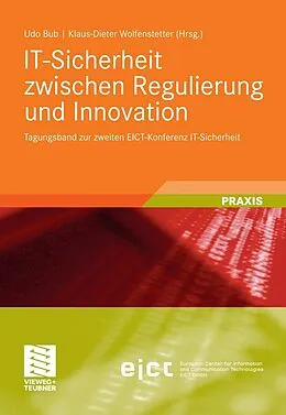 E-Book (pdf) IT-Sicherheit zwischen Regulierung und Innovation von Udo Bub, Klaus-Dieter Wolfenstetter