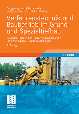 E-Book (pdf) Verfahrenstechnik und Baubetrieb im Grund- und Spezialtiefbau von Georg Maybaum, Petra Mieth, Wolfgang Oltmanns