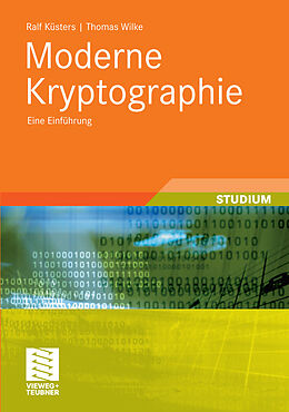 E-Book (pdf) Moderne Kryptographie von Ralf Küsters, Thomas Wilke
