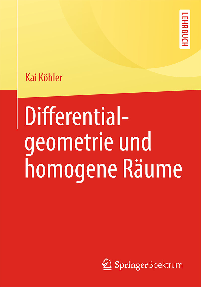 Differentialgeometrie und homogene Räume