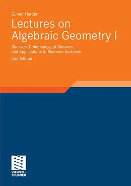 E-Book (pdf) Lectures on Algebraic Geometry I von Günter Harder