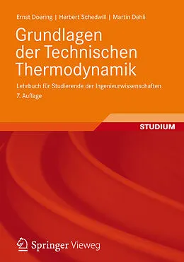 E-Book (pdf) Grundlagen der Technischen Thermodynamik von Ernst Doering, Herbert Schedwill, Martin Dehli
