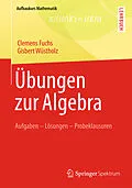 E-Book (pdf) Übungen zur Algebra von Clemens Fuchs, Gisbert Wüstholz
