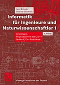 E-Book (pdf) Informatik für Ingenieure und Naturwissenschaftler 1 von Gerd Küveler, Dietrich Schwoch