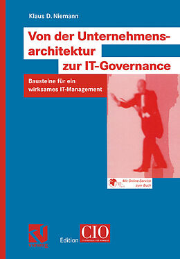 E-Book (pdf) Von der Unternehmensarchitektur zur IT-Governance von Klaus D. Niemann