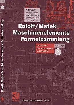 E-Book (pdf) Roloff/Matek Maschinenelemente Formelsammlung von Dieter Muhs, Herbert Wittel, Dieter Jannasch
