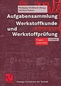 E-Book (pdf) Aufgabensammlung Werkstoffkunde und Werkstoffprüfung von Wolfgang Weißbach, Michael Dahms