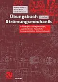 E-Book (pdf) Übungsbuch Strömungsmechanik von Herbert Oertel, Martin Böhle, Ulrich Dohrmann