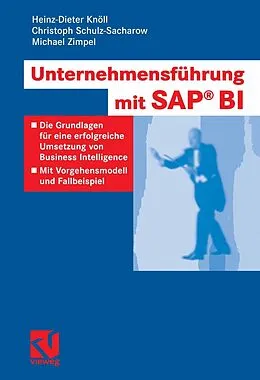 E-Book (pdf) Unternehmensführung mit SAP BI von Heinz-Dieter Knöll, Christoph Schulz-Sacharow, Michael Zimpel
