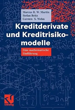 E-Book (pdf) Kreditderivate und Kreditrisikomodelle von Marcus R.W. Martin, Stefan Reitz, Carsten Wehn