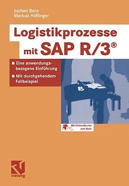 E-Book (pdf) Logistikprozesse mit SAP R/3® von Jochen Benz, Markus Höflinger