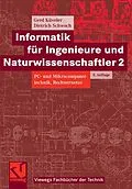 E-Book (pdf) Informatik für Ingenieure und Naturwissenschaftler 2 von Gerd Küveler, Dietrich Schwoch