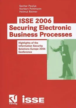 E-Book (pdf) ISSE 2006 Securing Electronic Business Processes von Sachar Paulus, Helmut Reimer, Norbert Pohlmann