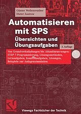 E-Book (pdf) Automatisieren mit SPS Übersichten und Übungsaufgaben von Günter Wellenreuther, Dieter Zastrow