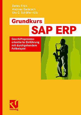 E-Book (pdf) Grundkurs SAP® ERP von Detlev Frick, Andreas Gadatsch, Ute G. Schäffer-Külz