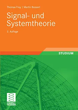 E-Book (pdf) Signal- und Systemtheorie von Thomas Frey, Martin Bossert