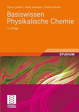 E-Book (pdf) Basiswissen Physikalische Chemie von Claus Czeslik, Heiko Seemann, Roland Winter
