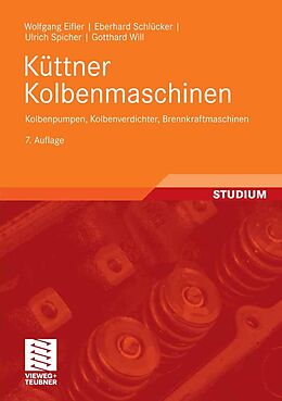 E-Book (pdf) Küttner Kolbenmaschinen von Wolfgang Eifler, Eberhard Schlücker, Ulrich Spicher