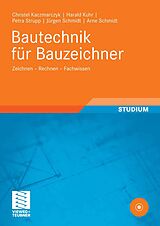 E-Book (pdf) Bautechnik für Bauzeichner von Christel Kaczmarczyk, Harald Kuhr, Petra Strupp