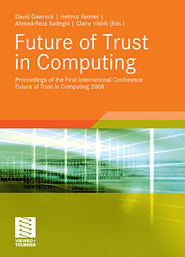 E-Book (pdf) Future of Trust in Computing von Claire Vishik, David Gawrock, Helmut Reimer