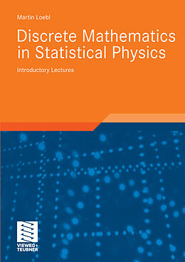 eBook (pdf) Discrete Mathematics in Statistical Physics de Martin Loebl