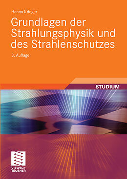 E-Book (pdf) Grundlagen der Strahlungsphysik und des Strahlenschutzes von Hanno Krieger