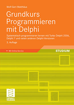 E-Book (pdf) Grundkurs Programmieren mit Delphi von Wolf-Gert Matthäus