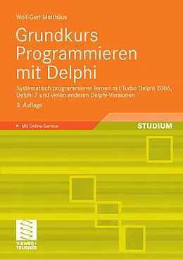 E-Book (pdf) Grundkurs Programmieren mit Delphi von Wolf-Gert Matthäus