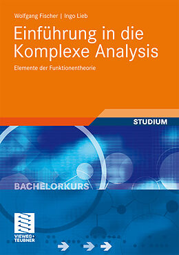 E-Book (pdf) Einführung in die Komplexe Analysis von Wolfgang Fischer, Ingo Lieb
