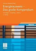 E-Book (pdf) Energieausweis - Das große Kompendium von Andreas Weglage, Thomas Gramlich, Bernd Pauls