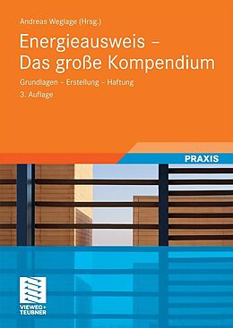 E-Book (pdf) Energieausweis - Das große Kompendium von Andreas Weglage, Thomas Gramlich, Bernd Pauls