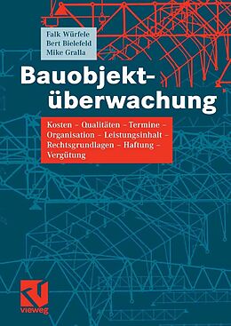 E-Book (pdf) Bauobjektüberwachung von Falk Würfele, Bert Bielefeld, Mike Gralla