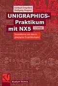 E-Book (pdf) UNIGRAPHICS-Praktikum mit NX5 von Gerhard Engelken, Wolfgang Wagner
