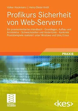 E-Book (pdf) Profikurs Sicherheit von Web-Servern von Volker Hockmann, Heinz-Dieter Knöll