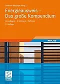 E-Book (pdf) Energieausweis - Das große Kompendium von Andreas Weglage, Thomas Gramlich, Bernd Pauls