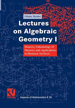 E-Book (pdf) Lectures on Algebraic Geometry I von Günter Harder