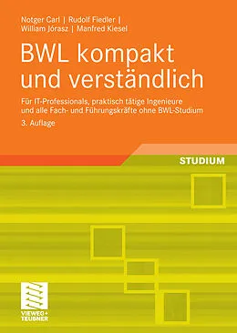 E-Book (pdf) BWL kompakt und verständlich von Notger Carl, Rudolf Fiedler, William Jórasz
