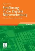 E-Book (pdf) Einführung in die Digitale Bildverarbeitung von Angelika Erhardt