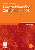 E-Book (pdf) Konstruktionsfibel SolidWorks 2008 von Dieter Eh, Heinrich Krahn