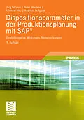 E-Book (pdf) Dispositionsparameter in der Produktionsplanung mit SAP® von Jörg Dittrich, Peter Mertens, Michael Hau