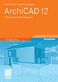 E-Book (pdf) ArchiCAD 12 von Frank Fischer, Katharina Golubkow
