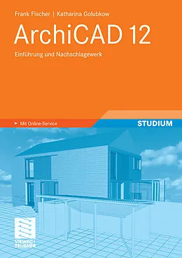 E-Book (pdf) ArchiCAD 12 von Frank Fischer, Katharina Golubkow