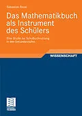 E-Book (pdf) Das Mathematikbuch als Instrument des Schülers von Sebastian Rezat