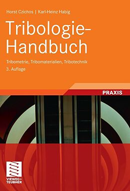 E-Book (pdf) Tribologie-Handbuch von Horst Czichos, Karl-Heinz Habig