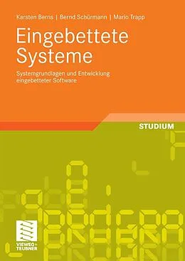 E-Book (pdf) Eingebettete Systeme von Karsten Berns, Bernd Schürmann, Mario Trapp
