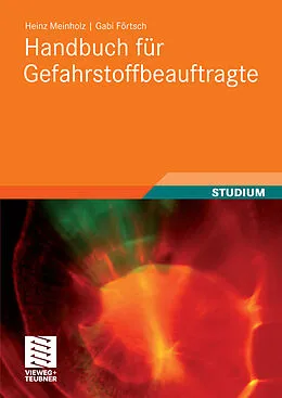 E-Book (pdf) Handbuch für Gefahrstoffbeauftragte von Heinz Meinholz, Gabi Förtsch