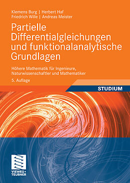 E-Book (pdf) Partielle Differentialgleichungen und funktionalanalytische Grundlagen von Klemens Burg, Herbert Haf, Friedrich Wille